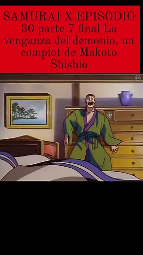 SAMURAI X EPISODIO 30 parte 7 final La venganza del demonio, un complot de Makoto Shishio #Sam #uraixanime #animeedit #nostalgia90s #otaku | Cinecanal Fox