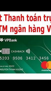 Cách bật/tắt chức năng thanh toán trực tuyến thẻ ATM ngân hàng Việt Nam Thịnh Vượng VPBank