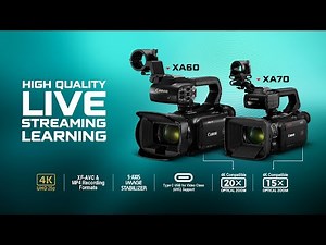 High quality live streaming learning with XA60 & XA70