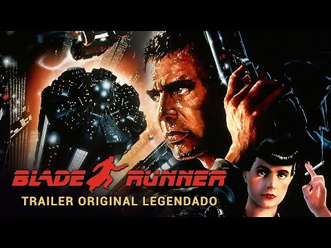 Blade Runner (1982) • Trailer Original Legendado [4K]