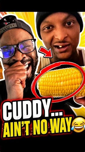CUDDY… THIS MAN GOT ONE TOOTH AND A WHOLE CORN COB 😭