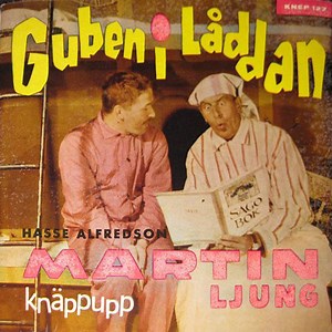Martin Ljung, Hasse Alfredson - Guben I Låddan / Skojten