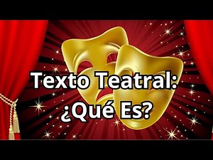 Texto Teatral: ¿Qué Es? 📚🎭 Ejemplos y Características para Entenderlo Fácil