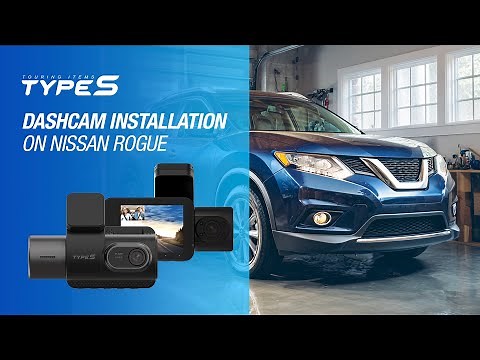 How to Install Dash Cam on Nissan Rogue - Step-by-Step Dash Cam Installation Walkthrough