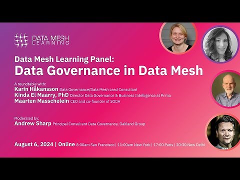 Data Mesh Learning Panel: Data Governance in Data Mesh