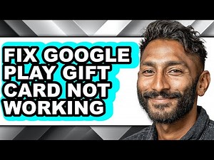 How to Fix Google Play Gift Card Not Working (updated)