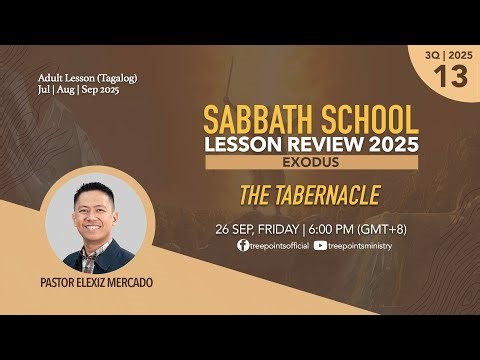 THE TABERNACLE | Sabbath School Lesson 13 | 3Q 2025