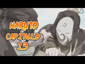 NARUTO CAPITULO 13 - EL JUTSU SECRETO DE HAKU | RESUMEN EN 1 MINUTO