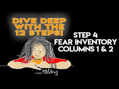 Dive Deep With Step 4/Columns 1 & 2/ Fear Inventory