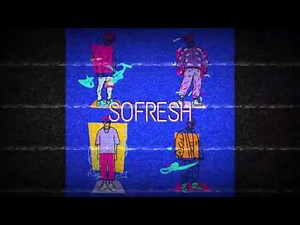 [Official Audio] SOFRESH - GODD x CHIEF x KAYBI x RITDEE | TECAWIZ.
