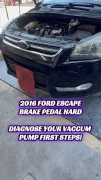 2016 FORD ESCAPE HARD BRAKE PEDAL! Diag VACCUM Pump! #automobile #mechanic #diy #fypyoutube #fypシ