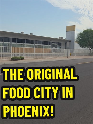 The Original Food City in Phoenix #Phoenix #PHX #Arizona #AZ #FoodCity #history #SouthPhoenix