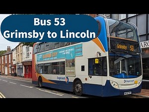 Grimsby| Lincoln| Bus 53 from Grimsby Town to Lincoln Central Bus Station, UK| July 2023