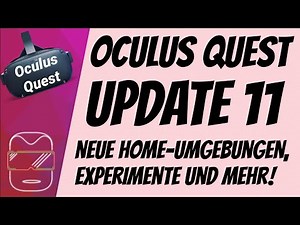 Oculus Quest - Neue Funktion mit Update auf Version 11 [deutsch] Home Umgebungen Experimente VR