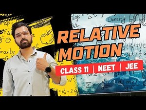 Relative Velocity | Motion In Straight Line | Class 11 Physics Chapter - 2