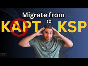 Migrating from KAPT to KSP: Boost Your Android Build Performance