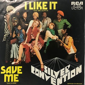Silver Convention - Save Me (Salvame) / I Like It (Eso Me Gusta)