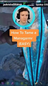 How to Tame a Managarmr Easily