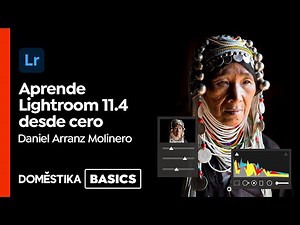 Introducción a Lightroom 11.4 - Cursos de Daniel Arranz Molinero | Domestika Basics