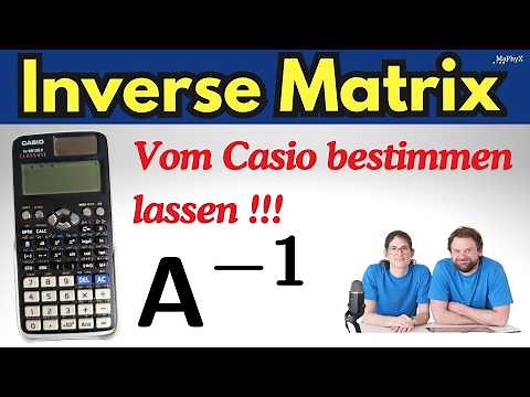 Matrizen Inverse mit dem Taschenrechner berechnen - Casio fx-991DE X CLASSWIZ