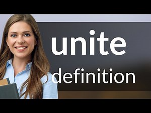 Unite • what is UNITE meaning