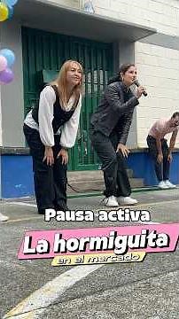 Pausa activa “la hormiguita en el mercado”