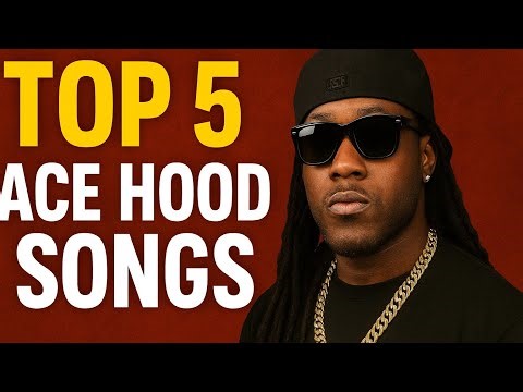 Top 5 Ace Hood Songs of All Time!