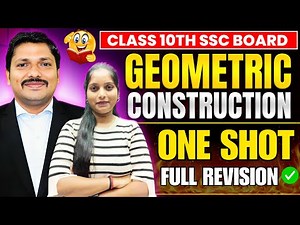 Geometric Constructions One Shot Revision- Archana Mam | Class 10 SSC Maharashtra Board | Dinesh Sir