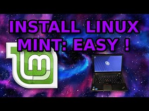 Installing Linux Mint: Easy !