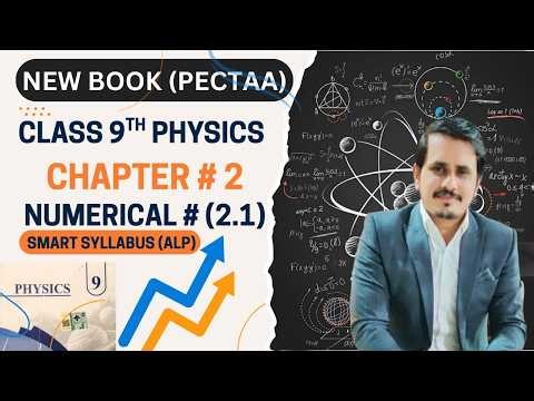 Numerical 2.1 class 9 physics chapter 2 | Kinematics | New book | ALP (Smart syllabus)