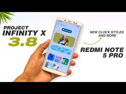 Project Infinity X 3.8 Android 16 Update | Redmi Note 5 Pro | New Clock Style And More