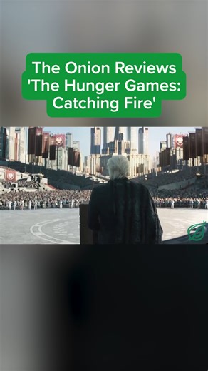 The Onion on Instagram: "The Onion Reviews 'The Hunger Games Catching Fire'"