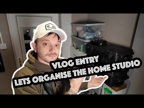 VLOG Entry - Lets Organise the Home Studio