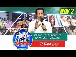 LIVE: HEALING STREAMS LIVE HEALING SERVICES WITH PASTOR CHRIS || DAY 2 || MARCH 2026