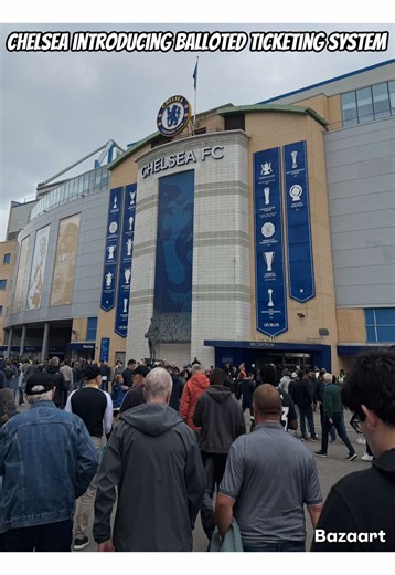 Chelsea's New Ballot Ticketing System for Next Season