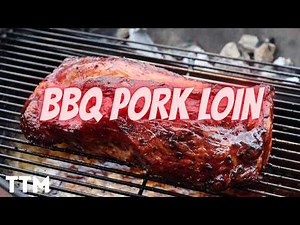 How to BBQ Pork Loin on the Weber Kettle