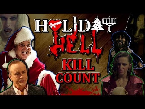 Holiday Hell (2019) - Kill Count S04 - Death Central