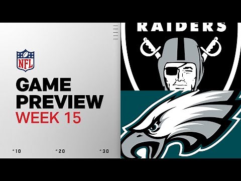 Las Vegas Raiders vs Philadelphia Eagles | Week 15 Game Preview