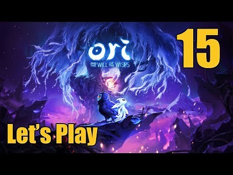 Ori and the Will of the Wisps - Let's Play Part 15: Baur's Reach