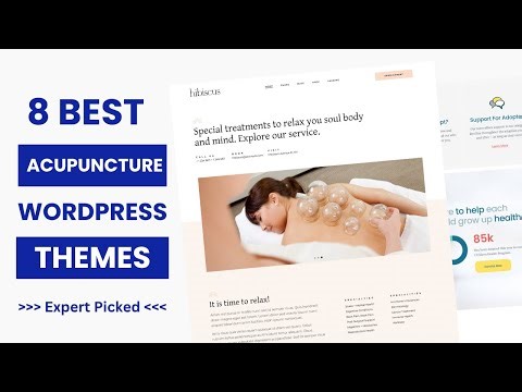 8 Best Acupuncture WordPress Themes