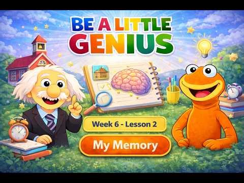 Be a Little Genius - Season 1 Week 6 Lesson 2 - My Memory #funlearningforkids