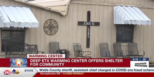 Warming center provides shelter during East Texas winter storm