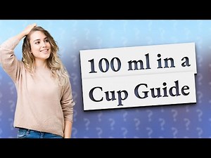 What does 100 ml look like in a cup?