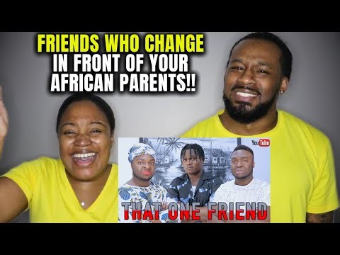 When Your Friend Acts Better Than You In Front Of Your African Parents (American Couple Reacts)