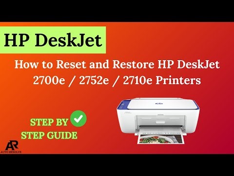 How to Reset and Restore HP DeskJet 2700e / 2752e / 2710e Printers