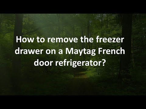 How to remove the freezer drawer on a Maytag French door refrigerator?