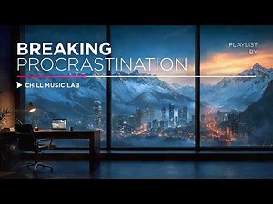 Work Music for Maximum Grind and Breaking Procrastination