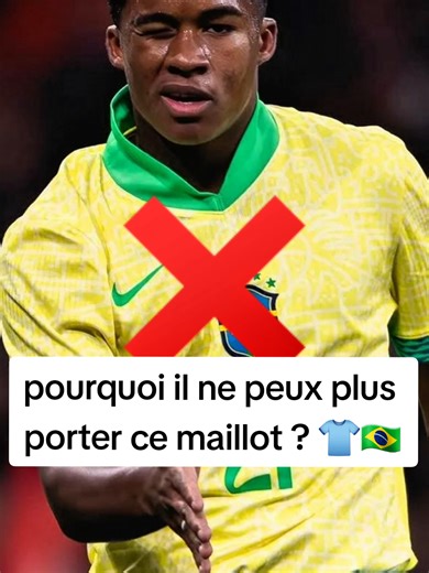 pourquoi Endrick ne peux pas porter le maillot du Brésil en France ? 👕🇧🇷 #football #footballtiktok #endrick #ol #bresil