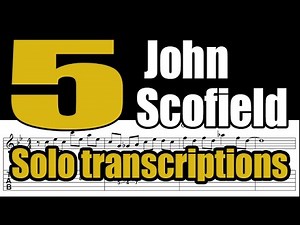 5 John Scofield Solo Transcriptions With Tabs - Jazz Guitar Lesson