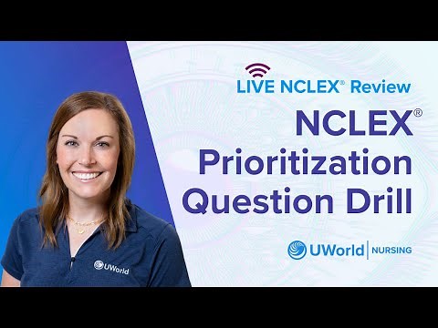 Live NCLEX® Prioritization Question Drill